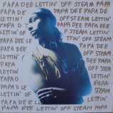 Papa Dee – Lettin' Off Steam LP levy