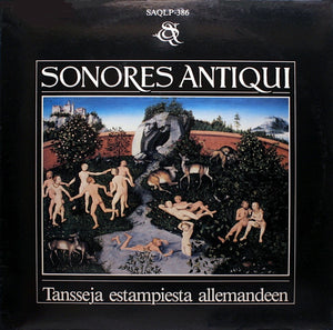 Sonores Antiqui – Tansseja Estampiesta Allemandeen LP levy