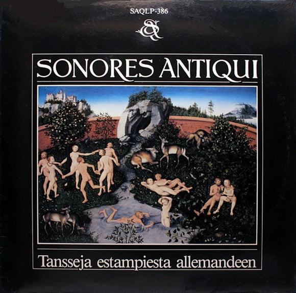 Sonores Antiqui – Tansseja Estampiesta Allemandeen LP levy