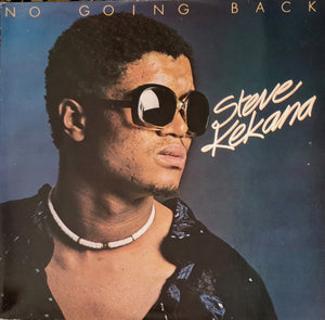 Steve Kekana – No Going Back LP
